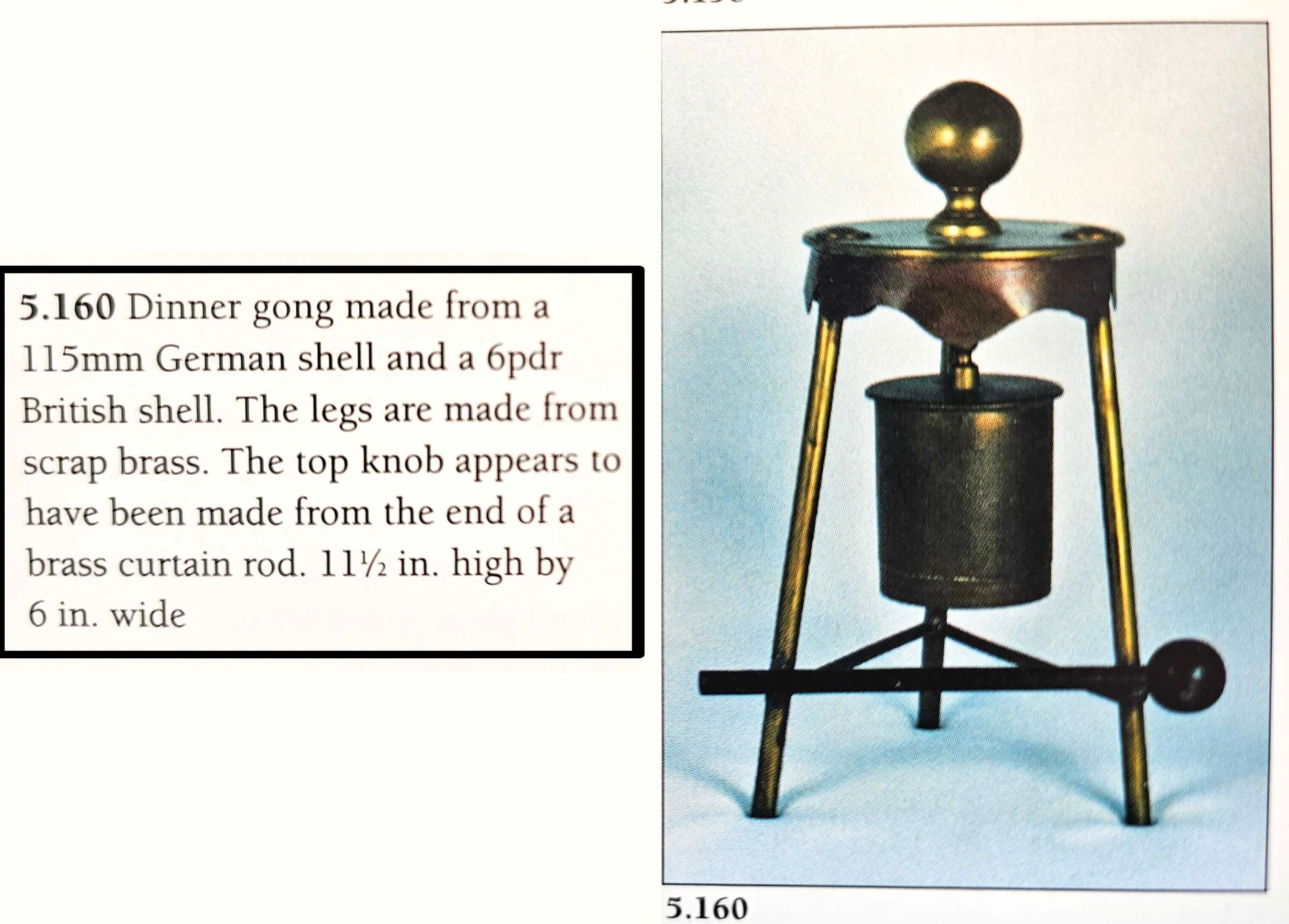 Original German WWI Trench Art “Dinner Gong” Made From Scrap Artillery Shell Brass As Featured In The Book “Trench Art, An Illustrated History” by Jane Kimball on Page 194